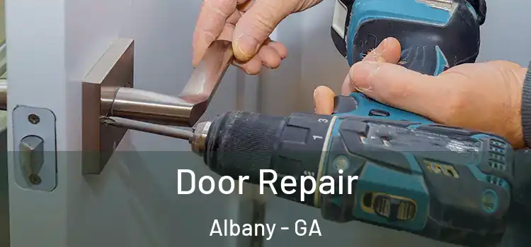 Door Repair Albany - GA