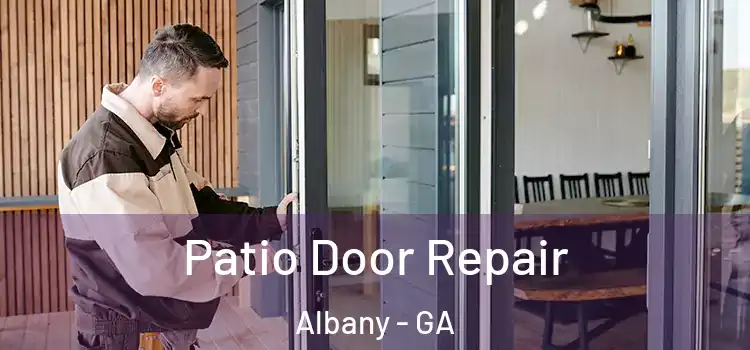 Patio Door Repair Albany - GA