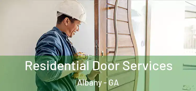 Residential Door Services Albany - GA