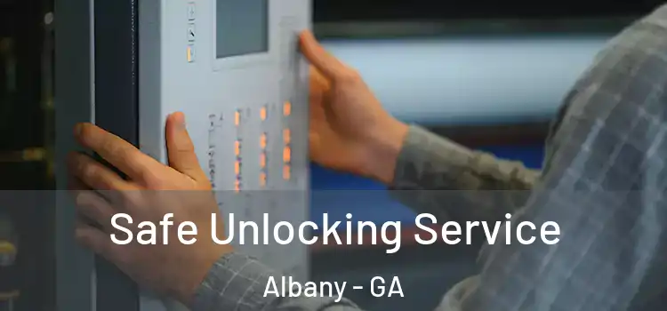 Safe Unlocking Service Albany - GA